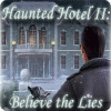 Haunted Hotel II: Believe the Lies spēle