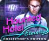 Haunted Hotel: Eternity Collector's Edition spēle