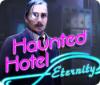 Haunted Hotel: Eternity spēle
