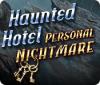 Haunted Hotel: Personal Nightmare spēle