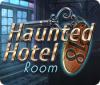 Haunted Hotel: Room 18 spēle