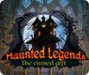 Haunted Legends: The Cursed Gift spēle