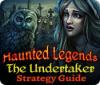 Haunted Legends: The Undertaker Strategy Guide spēle