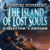 Haunting Mysteries: The Island of Lost Souls Collector's Edition spēle