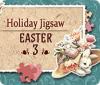 Holiday Jigsaw Easter 3 spēle