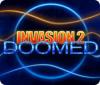 Invasion 2: Doomed spēle