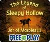 The Legend of Sleepy Hollow: Jar of Marbles III - Free to Play spēle