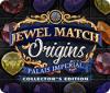 Jewel Match Origins: Palais Imperial Collector's Edition spēle