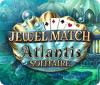Jewel Match Solitaire Atlantis spēle