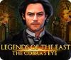 Legends of the East: The Cobra's Eye spēle