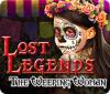 Lost Legends: The Weeping Woman spēle