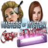 Masters of Mystery - Crime of Fashion spēle