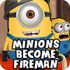 Minions Become Fireman spēle
