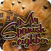 My Spanis Neighbor spēle