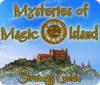 Mysteries of Magic Island Strategy Guide spēle