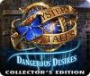 Mystery Tales: Dangerous Desires Collector's Edition spēle