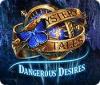 Mystery Tales: Dangerous Desires spēle