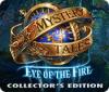 Mystery Tales: Eye of the Fire Collector's Edition spēle