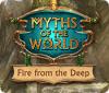 Myths of the World: Fire from the Deep spēle