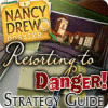 Nancy Drew Dossier: Resorting to Danger Strategy Guide spēle
