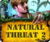 Natural Threat 2 spēle