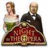 Night In The Opera spēle