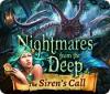 Nightmares from the Deep: The Siren's Call spēle