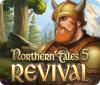 Northern Tales 5: Revival spēle