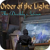 Order of the Light: The Deathly Artisan spēle