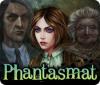 Phantasmat Premium Edition spēle