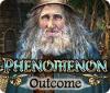 Phenomenon: Outcome spēle