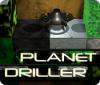 Planet Driller spēle