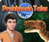 Prehistoric Tales spēle