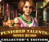 Punished Talents: Seven Muses Collector's Edition spēle