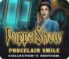 PuppetShow: Porcelain Smile Collector's Edition spēle