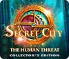 Secret City: The Human Threat Collector's Edition spēle