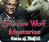 Shadow Wolf Mysteries: Curse of Wolfhill spēle