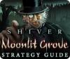 Shiver: Moonlit Grove Strategy Guide spēle