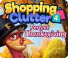 Shopping Clutter 4: A Perfect Thanksgiving spēle