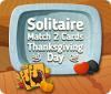 Solitaire Match 2 Cards Thanksgiving Day spēle