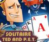 Solitaire: Ted And P.E.T. spēle