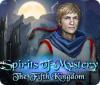 Spirits of Mystery: The Fifth Kingdom spēle