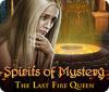 Spirits of Mystery: The Last Fire Queen spēle