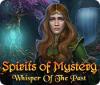 Spirits of Mystery: Whisper of the Past spēle