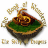 The Book of Wanderer: The Story of Dragons spēle