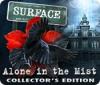 Surface: Alone in the Mist Collector's Edition spēle