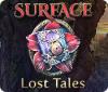 Surface: Lost Tales spēle