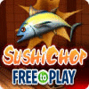 SushiChop - Free To Play spēle