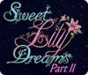 Sweet Lily Dreams: Chapter II spēle