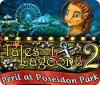 Tales of Lagoona 2: Peril at Poseidon Park spēle